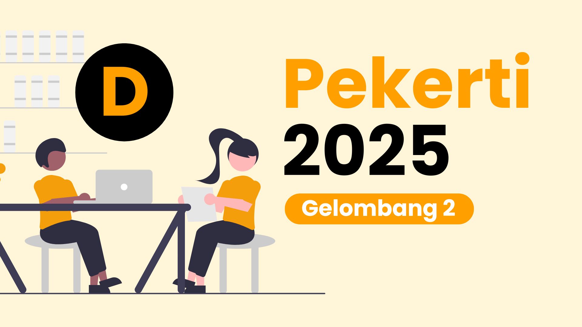 PEKERTI Tahun 2025 Kelas D